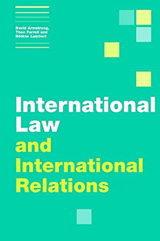 International Law and International Relations (Themes in International Relations)
