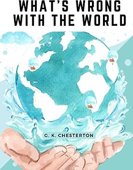 What's Wrong With The World