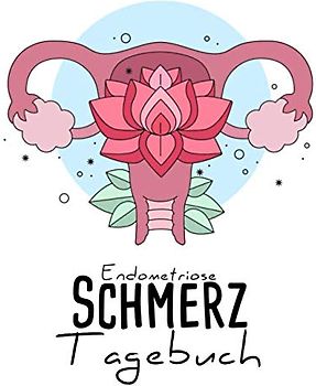 Endometriose Schmerz-Tagebuch: 200 Seiten Schmerz-Dokumentation im Checklistenformat inkl. markierbaren Schmerzregionen | Endometriose
