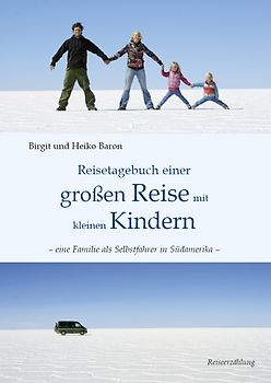 Reisetagebuch einer großen Reise mit kleinen Kindern