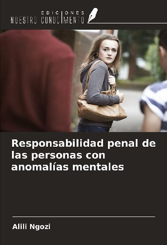 Responsabilidad penal de las personas con anomalías mentales