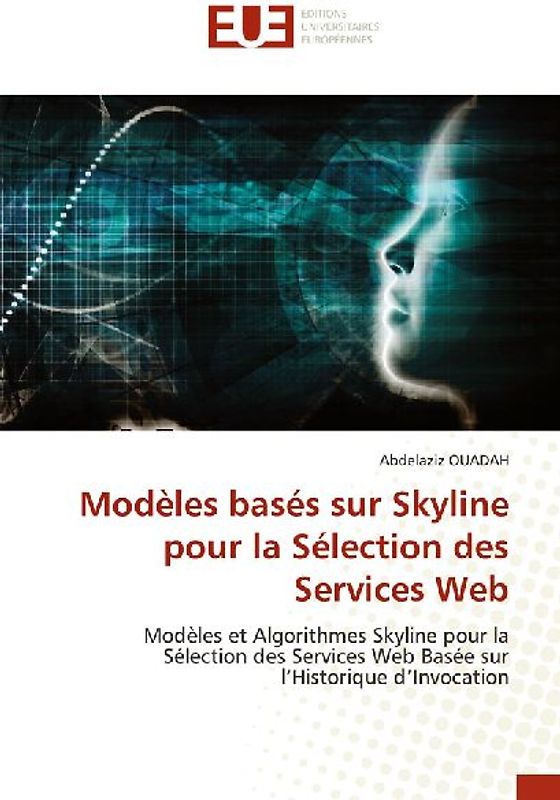 Modèles basés sur Skyline pour la Sélection des Services Web