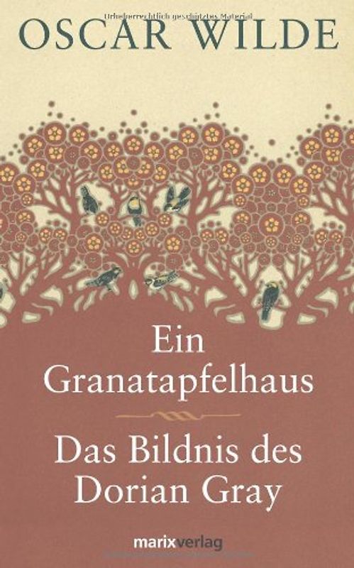Ein Granatapfelhaus /Das Bildnis des Dorian Gray