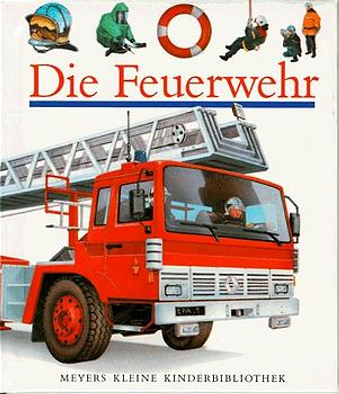 Die Feuerwehr