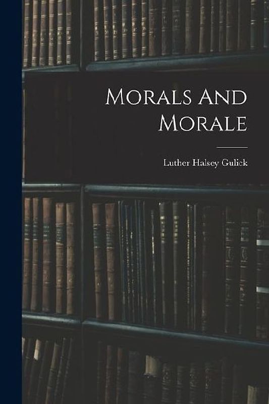 Morals And Morale