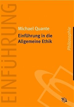 Einführung in die Allgemeine Ethik