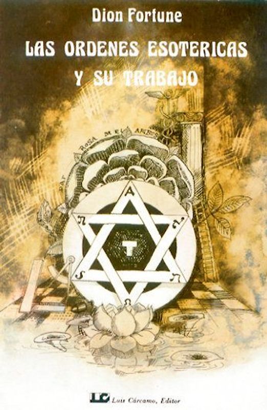 Ordenes esotéricas y su trabajo, las