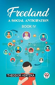 Freeland A Social Anticipation Book IV