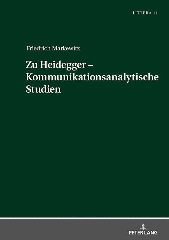 Zu Heidegger – Kommunikationsanalytische Studien