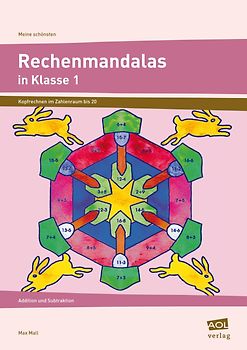 Meine schönsten Rechenmandalas: Kopfrechnen Kl. 1. Addition und Subtraktion im Zahlenraum bis 20 (1. Klasse)