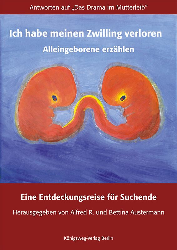 Ich habe meinen Zwilling verloren. Alleingeborene erzählen