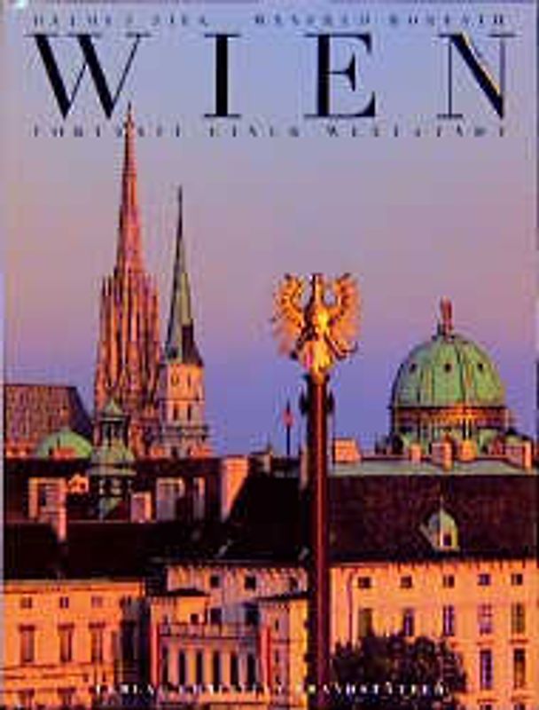 Wien Portrait einer Weltstadt