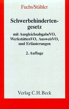 Schwerbehindertengesetz. Mit Ausgleichsabgabeverordnung, Werkstättenverordnung, Ausweisverordnung, Wahlordnung. Mit Erläuterungen