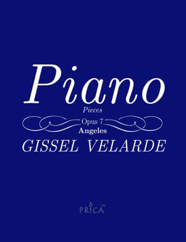 Piano Pieces: Opus 7 - Angeles