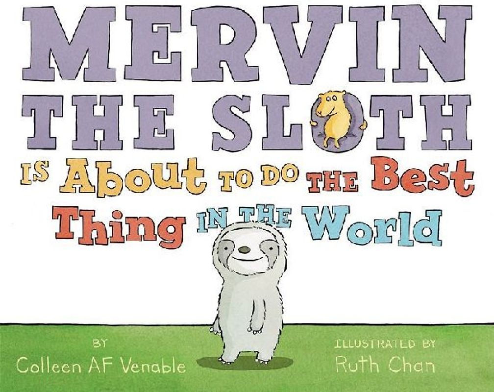 Mervin the Sloth Is about to Do the Best Thing in the World