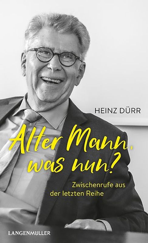 Alter Mann, was nun?