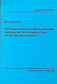3D Echtzeit-Entwurf von Beschaufelungen hydraulischer Strömungsmaschinen auf Multiprozessorsystemen
