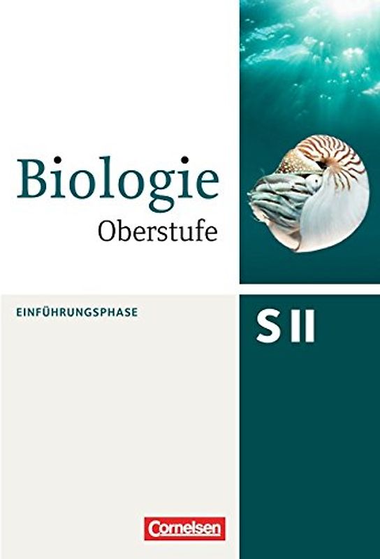 Biologie Oberstufe (3. Auflage) - Allgemeine Ausgabe - Einführungsphase NRW und Hessen