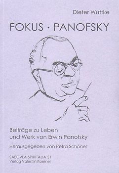 Fokus Panofsky. Beiträge zu Leben und Werk von Erwin Panofsky.