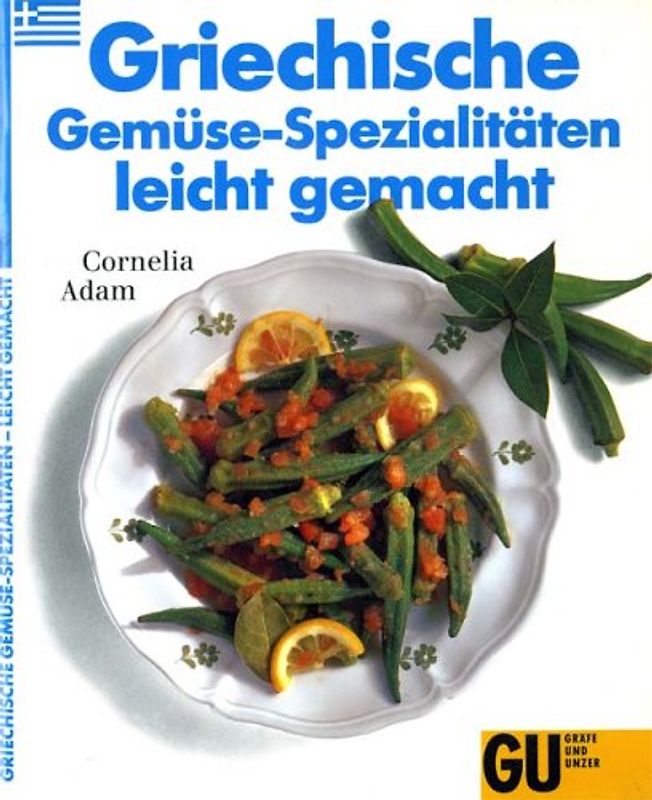Griechische Gemüse-Spezialitäten - leicht gemacht