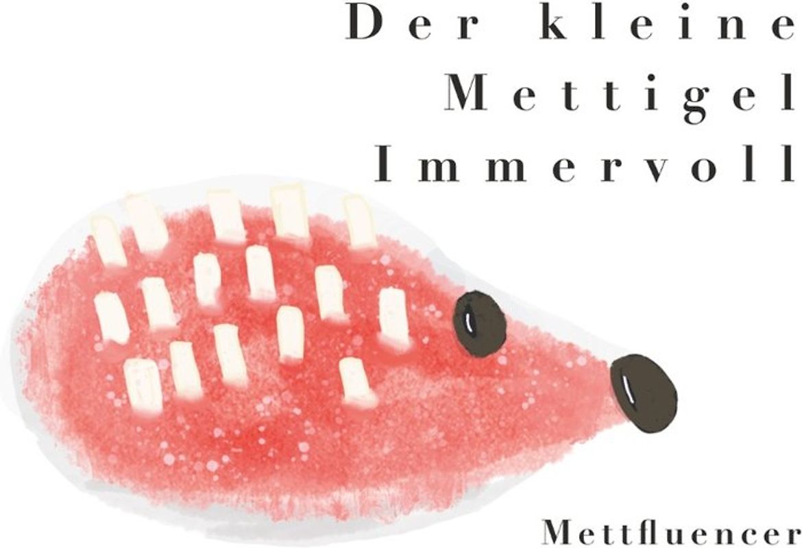 Der kleine Mettigel Immervoll