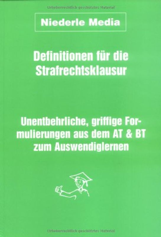 Definitionen für die Strafrechtsklausur