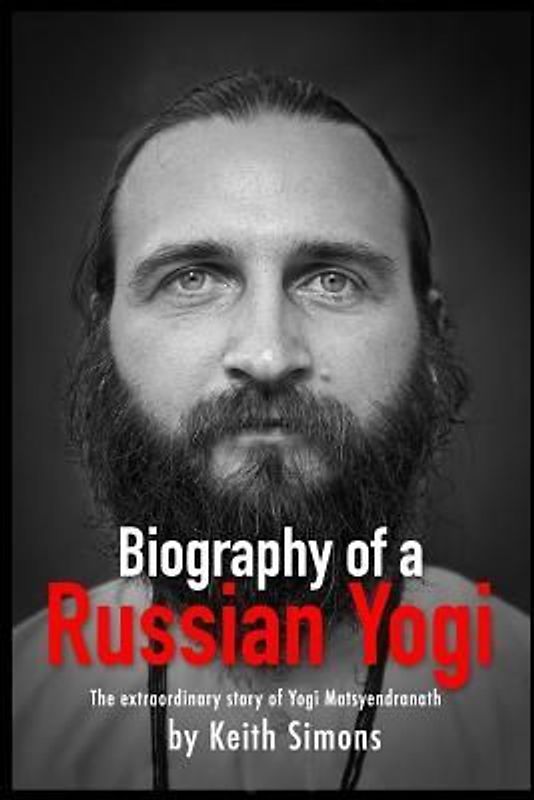 Biography of a Russian Yogi