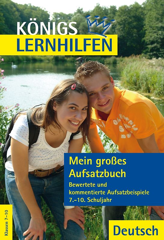 Mein großes Aufsatzbuch - Deutsch 7.-10. Klasse