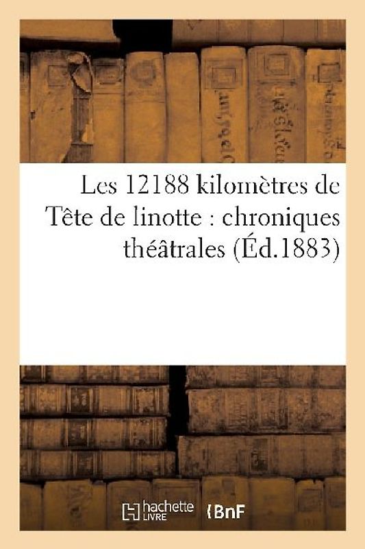 Les 12188 kilomètres de Tête de linotte