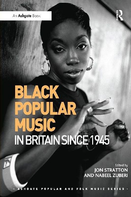 Black Popular Music in Britain Since 1945