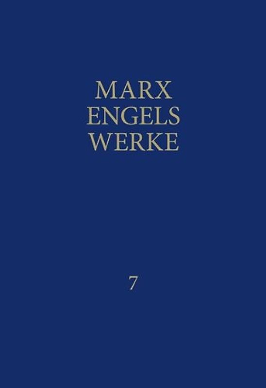 MEW / Marx-Engels-Werke Band 7