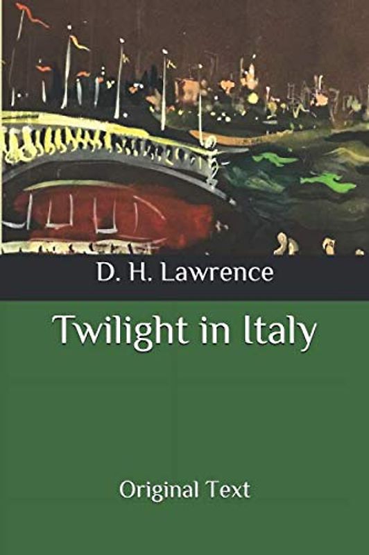 Twilight in Italy: Original Text