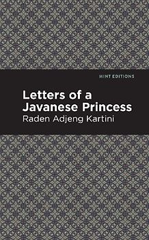 Letters of a Javanese Princess