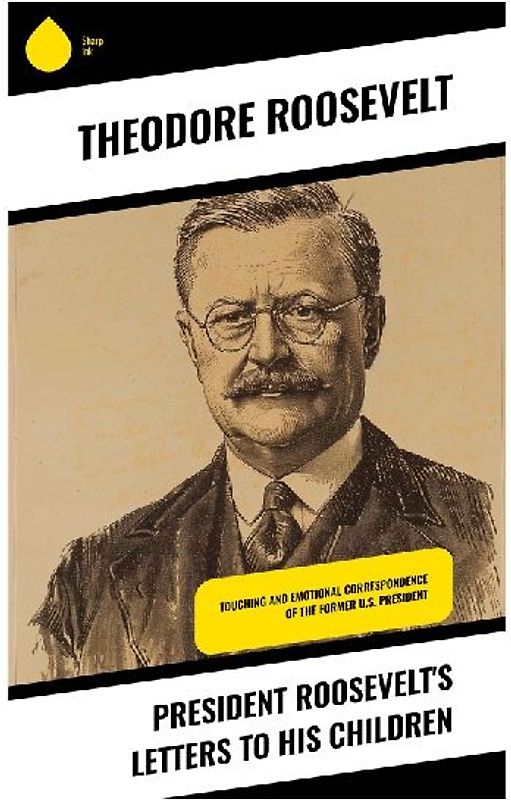 President Roosevelt's Letters to His Children