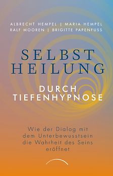 Selbstheilung durch Tiefenhypnose