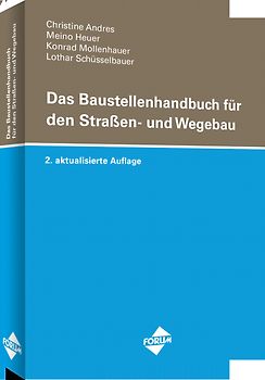 Das Baustellenhandbuch für den Straßen- und Wegebau