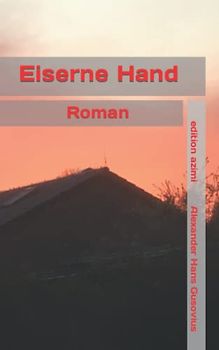 Eiserne Hand: Edition Azimi Roman