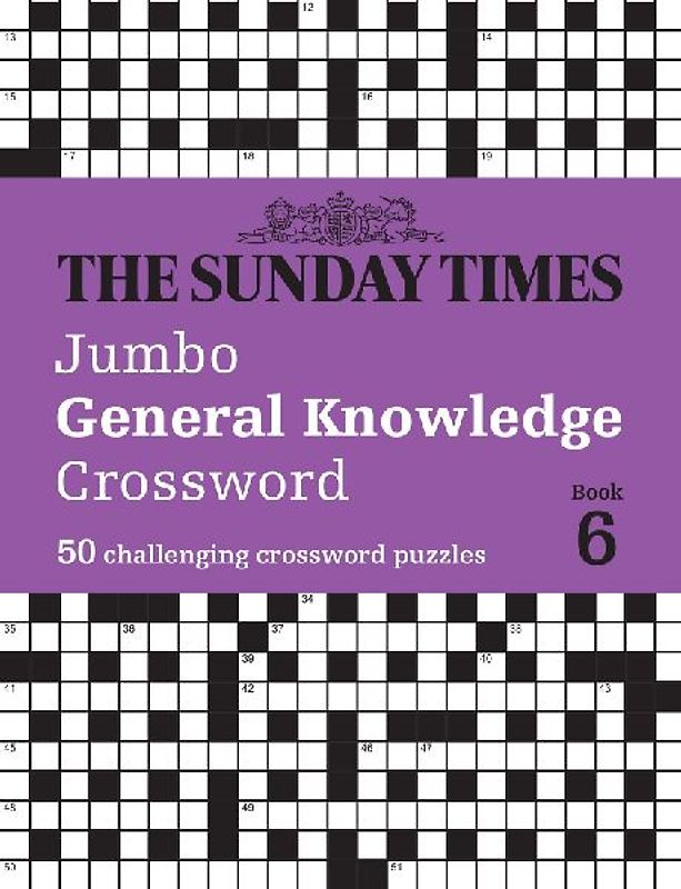 The Sunday Times Jumbo General Knowledge Crossword Book 6