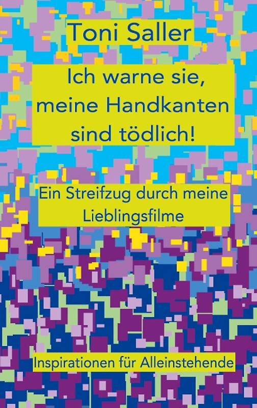 Ich warne sie, meine Handkanten sind tödlich