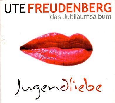Ute Freudenberg - Jugendliebe: Das Jubiläumsalbum [2 CDs]