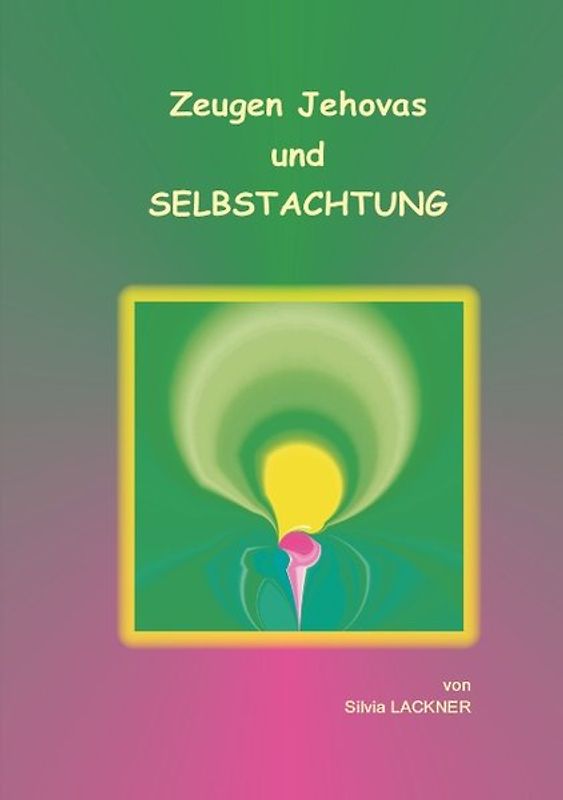 Zeugen Jehovas und Selbstachtung