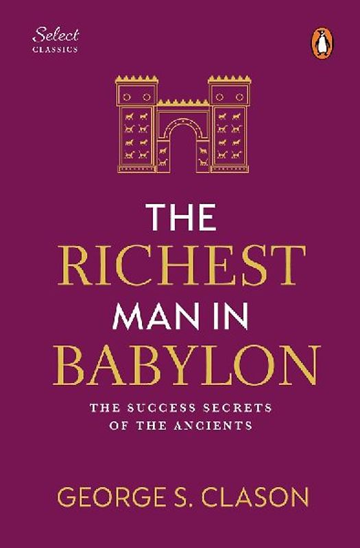 Penguin Select Classics: The Richest Man in Babylon