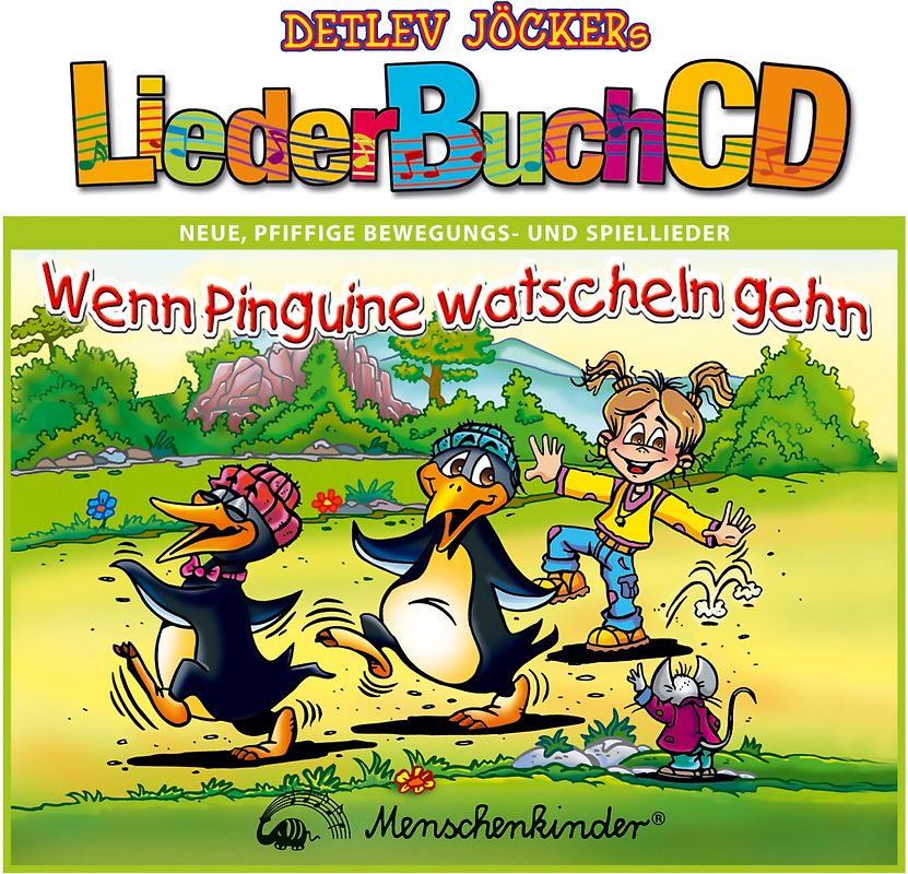 LiederBuchCD. Wenn Pinguine watscheln gehen