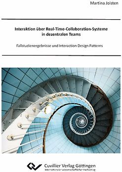 Interaktion über Real-Time-Collaboration-Systeme in dezentralen Teams