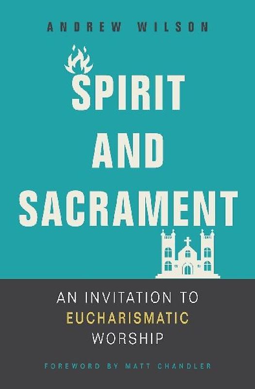 Spirit and Sacrament
