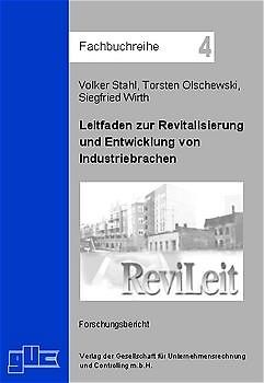 Leitfaden zur Revitalisierung und Entwicklung von Industriebrachen