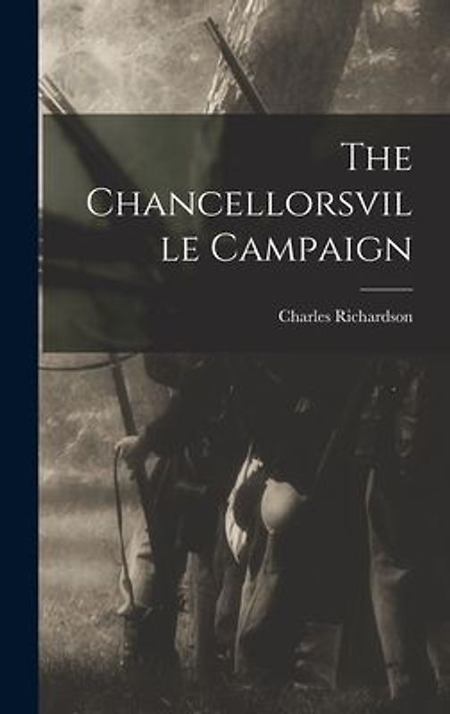 The Chancellorsville Campaign
