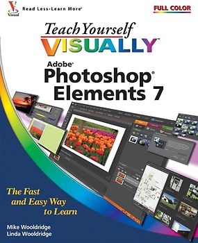 Teach Yourself VISUALLY Photoshop Elements 7