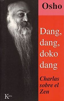 Dang, dang, doko, dang : charlas sobre el zen