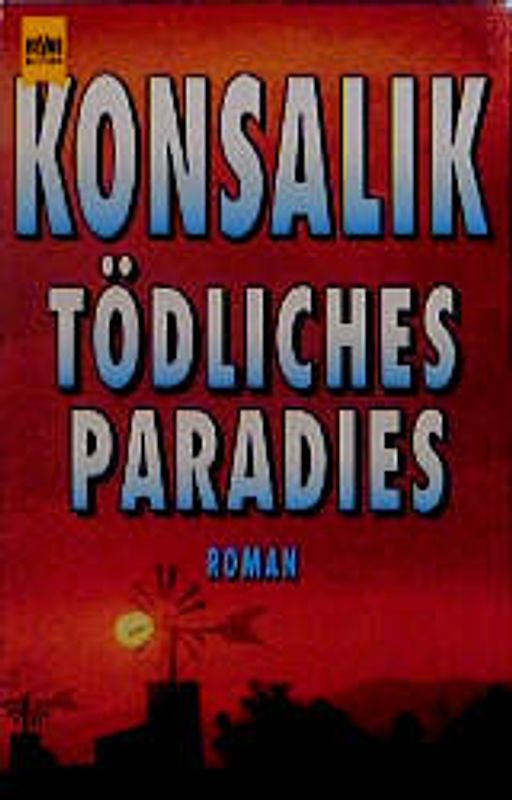 Tödliches Paradies. Roman